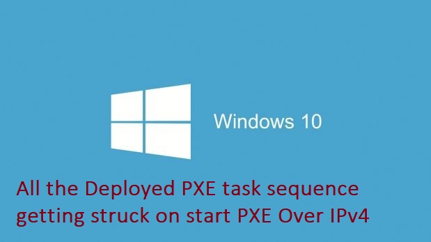 CMImaging_20_All the deployed PXE task sequence getting struck on start PXE over IPV4