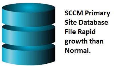 CMInfra_71_SCCM Primary Site Database file rapid growth than Normal