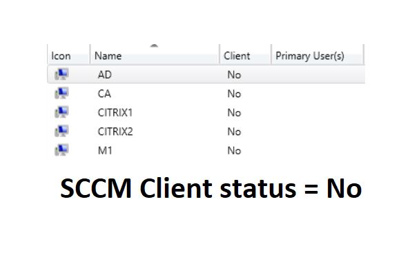 CMINFRA_83_SCCM Client status = No