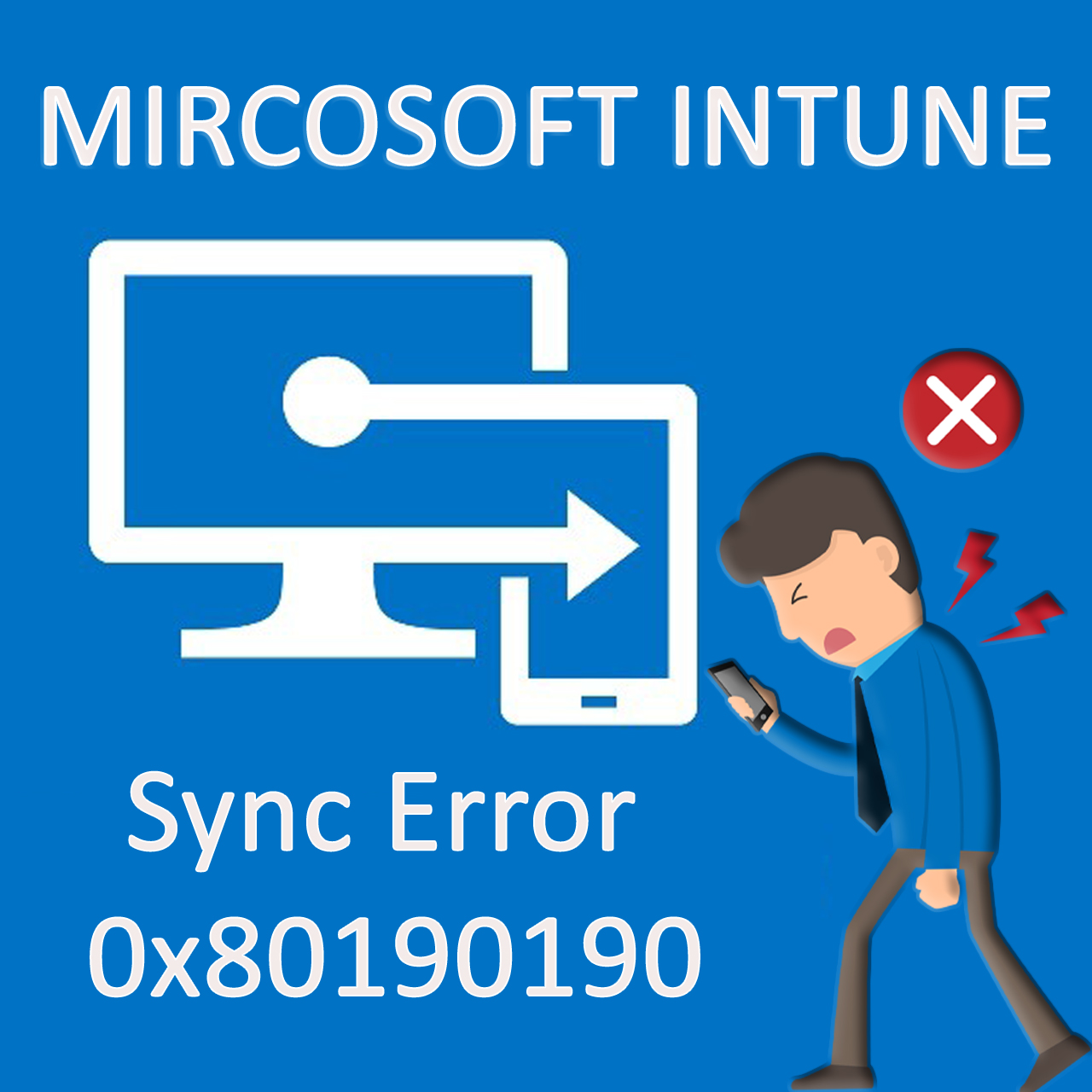 Mdm_17_Intune Sync Error 0x80190190