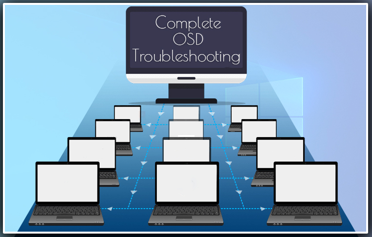 CMIMAGING_23_Complete OSD Troubleshooting